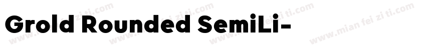 Grold Rounded SemiLi字体转换